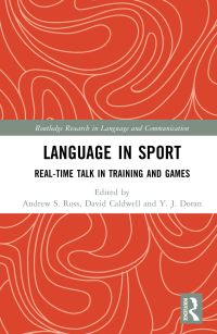 Book Cover for Language in Sport by Andrew S Ross, David Caldwell, Yeagan J Doran