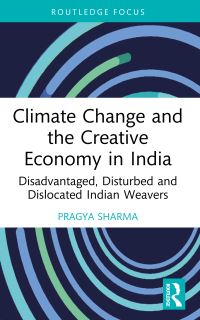 Book Cover for Climate Change and the Creative Economy in India by Pragya Sharma