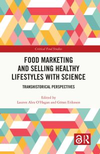 Book Cover for Food Marketing and Selling Healthy Lifestyles With Science by Lauren Alex OHagan, Göran Eriksson