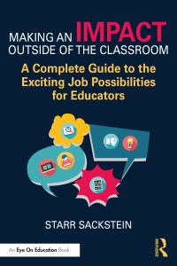 Book Cover for Making an Impact Outside of the Classroom by Starr Sackstein