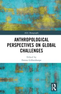 Book Cover for Anthropological Perspectives on Global Challenges by Emma Gilberthorpe