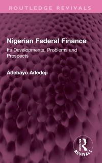 Book Cover for Nigerian Federal Finance by Adebayo Adedeji