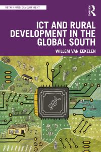 Book Cover for ICT and Rural Development in the Global South by Willem van Eekelen