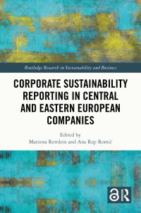 Book Cover for Corporate Sustainability Reporting in Central and Eastern European Companies by Marzena Remlein, Ana Rep