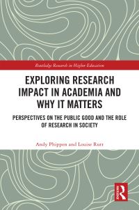 Book Cover for Exploring Research Impact in Academia and Why It Matters by Andy Phippen, Louise Rutt