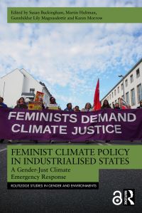 Book Cover for Feminist Climate Policy in Industrialised States by Susan Buckingham, Martin Hultman,   Gunnhildur Lily Magnúsdóttir, Karen Morrow