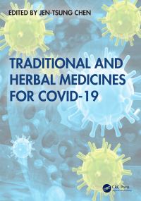Book Cover for Traditional and Herbal Medicines for COVID-19 by JenTsung Chen