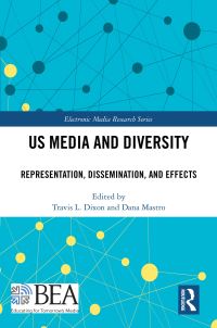 Book Cover for US Media and Diversity by Travis L Dixon, Dana Mastro