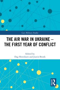 Book Cover for The Air War in Ukraine by Dag Henriksen, Justin Bronk