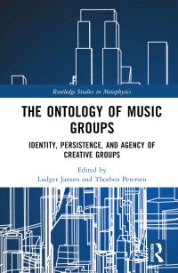 Book Cover for The Ontology of Music Groups by Ludger Jansen, Thorben Petersen