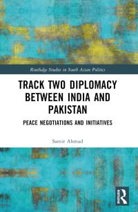 Book Cover for Track Two Diplomacy Between India and Pakistan by Samir Ahmad