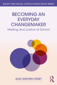 Book Cover for Becoming an Everyday Changemaker by Alex Shevrin Venet