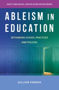 Book Cover for Ableism in Education by Gillian Parekh