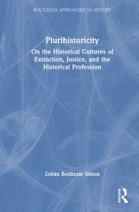 Book Cover for Plurihistoricity by Zoltán Boldizsár Simon