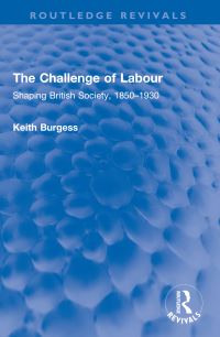 Book Cover for The Challenge of Labour by Keith Burgess