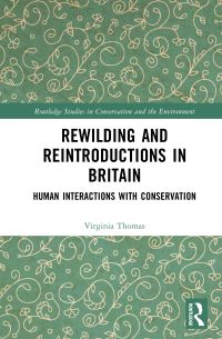 Book Cover for Rewilding and Reintroductions in Britain by Virginia Thomas