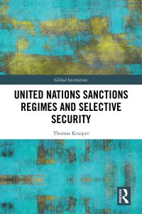 Book Cover for United Nations Sanctions Regimes and Selective Security by Thomas Kruiper