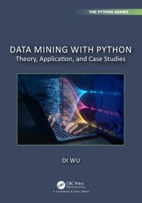 Book Cover for Data Mining With Python by Di Wu