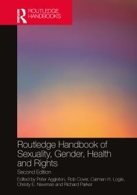 Book Cover for Routledge Handbook of Sexuality, Gender, Health and Rights by Peter Aggleton, Rob Cover, Carmen H Logie, Christy Newman, Richard Parker