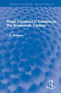 Book Cover for Road Transport in Cumbria in the Nineteenth Century by L A Williams