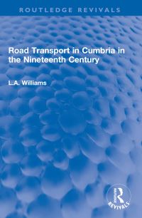 Book Cover for Road Transport in Cumbria in the Nineteenth Century by L A Williams