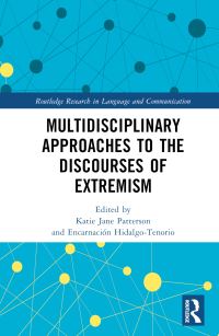 Book Cover for Multidisciplinary Approaches to the Discourses of Extremism by Katie J Patterson, Encarnación Hidalgo Tenorio