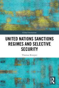 Book Cover for United Nations Sanctions Regimes and Selective Security by Thomas Kruiper