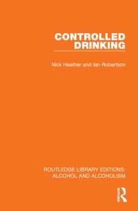 Book Cover for Controlled Drinking by Nick Heather, Ian Robertson