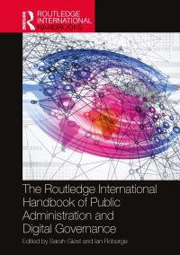 Book Cover for The Routledge International Handbook of Public Administration and Digital Governance by Sarah Giest, Ian Roberge