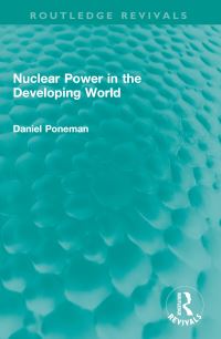 Book Cover for Nuclear Power in the Developing World by Daniel Poneman