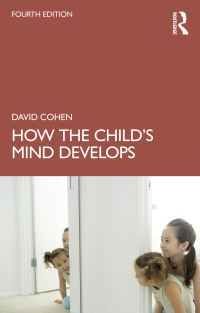 Book Cover for How the Child's Mind Develops by David Cohen