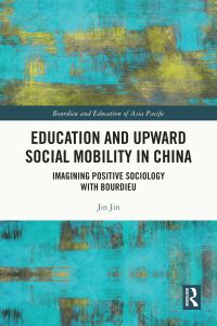 Book Cover for Education and Upward Social Mobility in China by Jin Jin