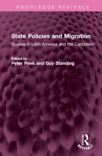 Book Cover for State Policies and Migration by Peter Peek, Guy Standing