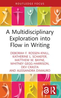 Book Cover for A Multidisciplinary Exploration Into Flow in Writing by Deborah F RossenKnill