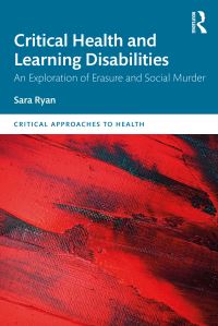 Book Cover for Critical Health and Learning Disabilities by Sara Ryan