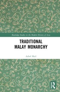 Book Cover for Traditional Malay Monarchy by Asbol bin Haji Mail