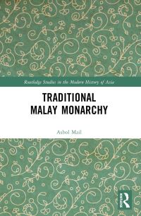 Book Cover for Traditional Malay Monarchy by Haji Awg Asbol bin Haji Mail