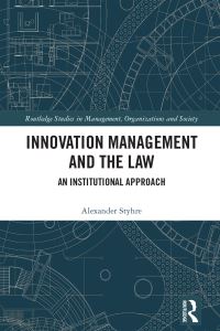 Book Cover for Innovation Management and the Law by Alexander Styhre