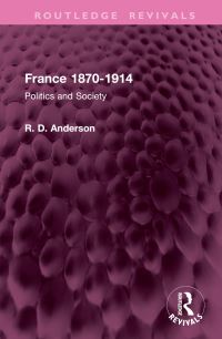 Book Cover for France 1870-1914 by R D Anderson