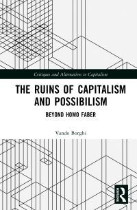 Book Cover for The Ruins of Capitalism and Possibilism by Vando Borghi