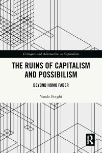 Book Cover for The Ruins of Capitalism and Possibilism by Vando Borghi