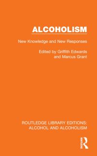 Book Cover for Alcoholism by Griffith Edwards, Marcus Grant