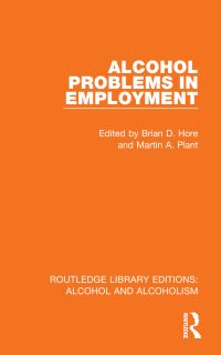 Book Cover for Alcohol Problems in Employment by Brian D Hore, Martin A Plant
