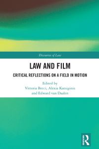 Book Cover for Law and Film by Vittoria Becci, Alexia Katsiginis, Edward van Daalen