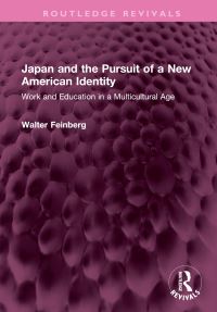Book Cover for Japan and the Pursuit of a New American Identity by Walter Feinberg