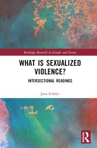Book Cover for What Is Sexualized Violence? by Jana Schäfer