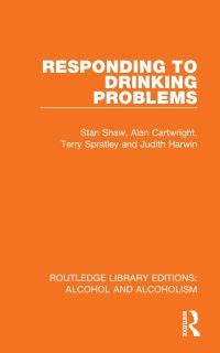 Book Cover for Responding to Drinking Problems by Stan Shaw, Alan Cartwright, Terry Spratley, Judith Harwin