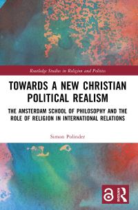 Book Cover for Towards A New Christian Political Realism by Simon Polinder