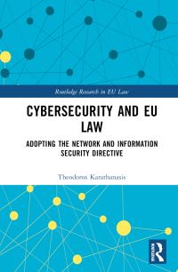 Book Cover for Cybersecurity and EU Law by Theodoros Karathanasis