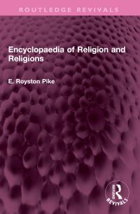 Book Cover for Encyclopaedia of Religion and Religions by E Royston Pike